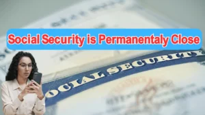 Social Security is Permanentaly Close for these USA offices, check the next!