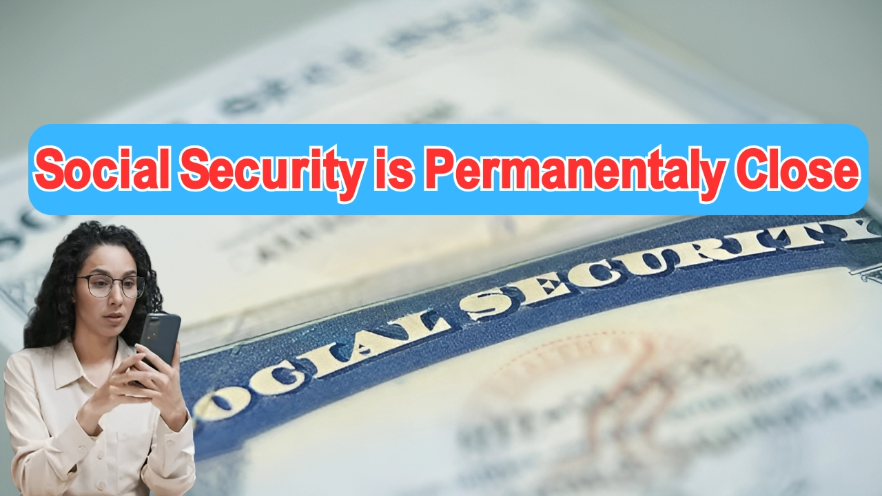 Social Security is Permanentaly Close for these USA offices, check the next!